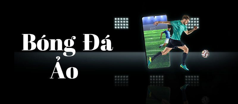 cá cược bóng đá ảo